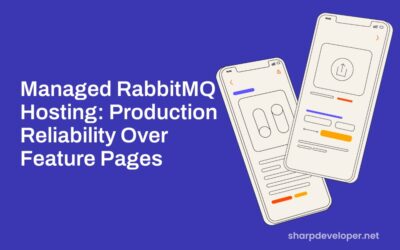 Managed RabbitMQ Hosting: Production Reliability Over Feature Pages 